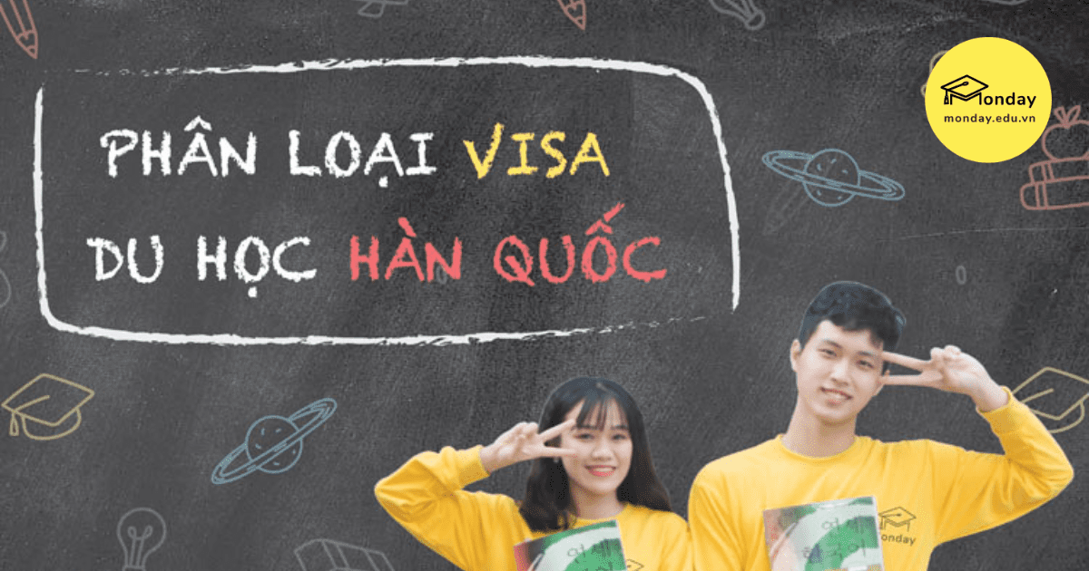 Phân loại visa du học Hàn Quốc