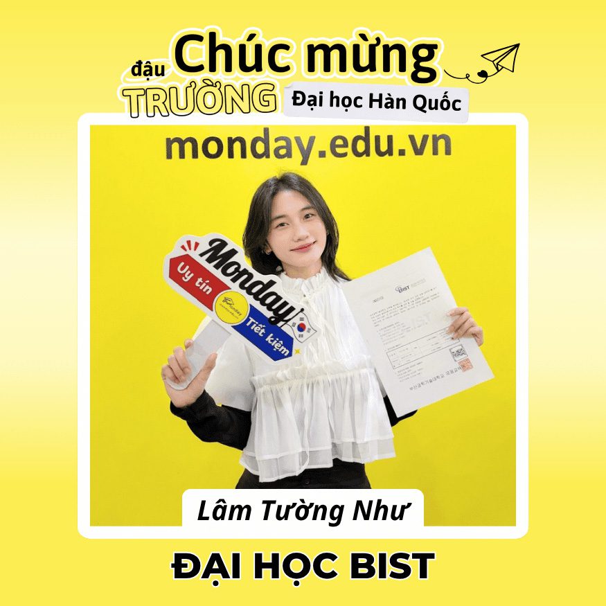 Học viên Monday đậu trường BIST Hàn Quốc