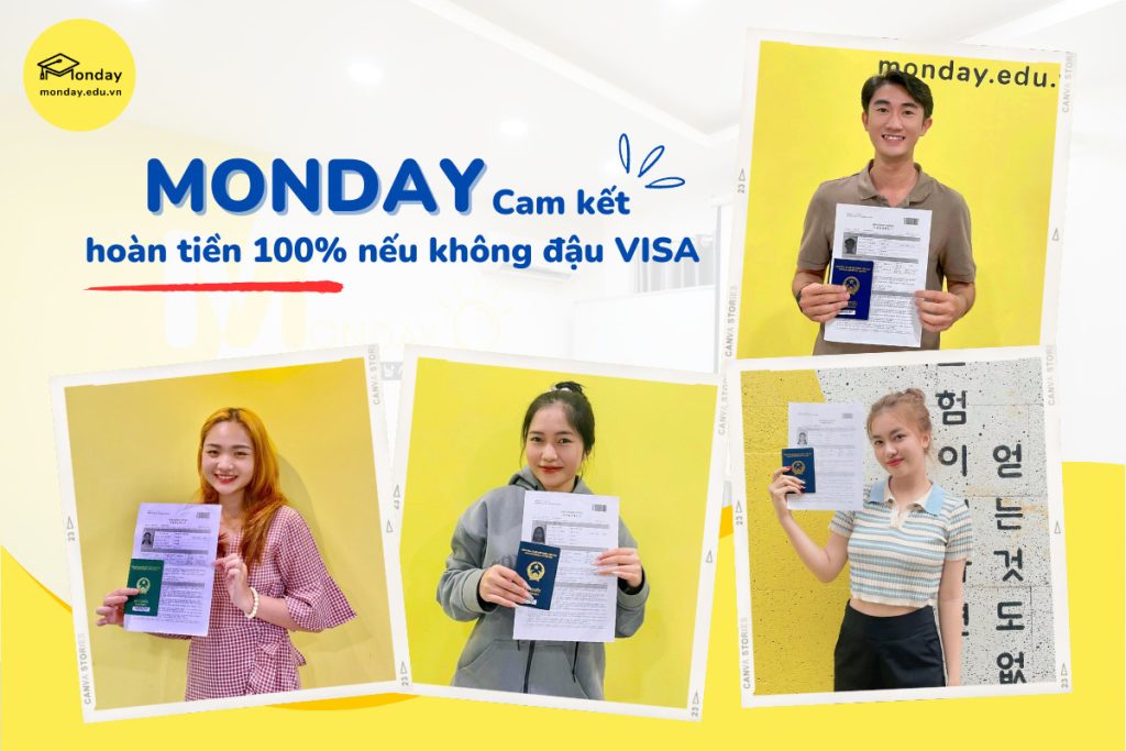 Du học Hàn Quốc Monday - Cam kết hoàn tiền nếu không đậu Visa